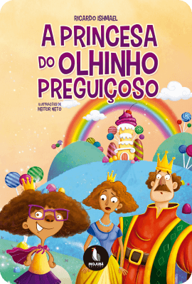 Edição do livro - A Princesa do Olhinho Preguiçoso